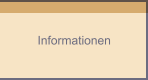 Informationen